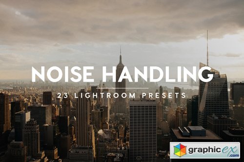 Noise Handling Lightroom Presets