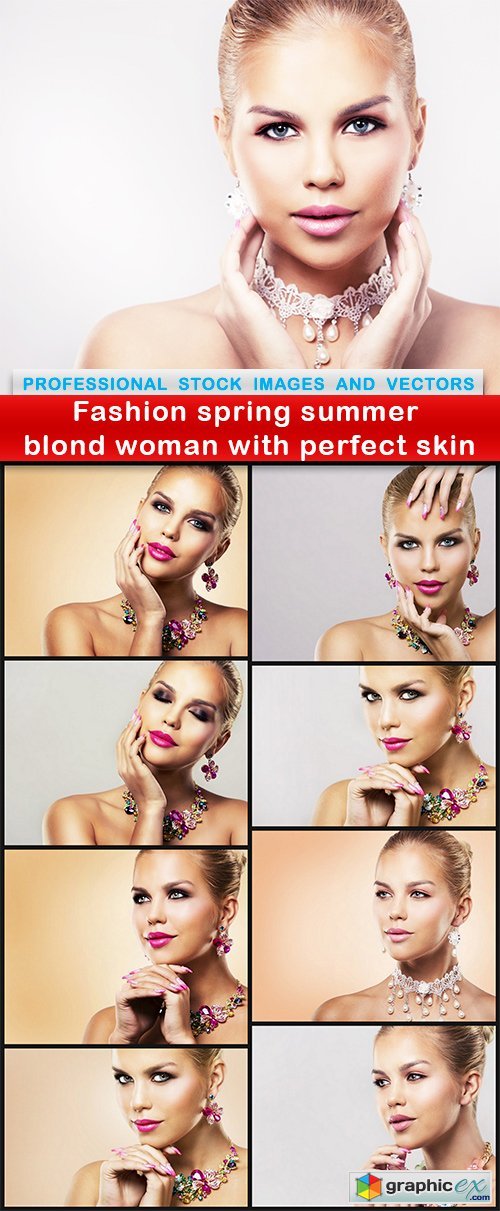 Fashion spring summer blond woman with perfect skin - 9 UHQ JPEG