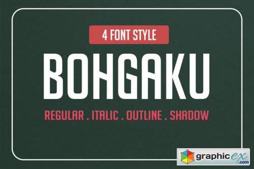Bohgaku Family Font Family - 4 Fonts